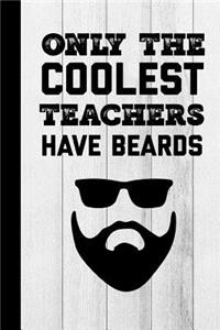 Only The Coolest Teachers Have Beards