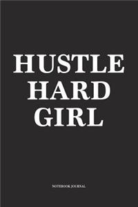 Hustle Hard Girl