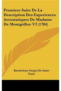 Premiere Suite de La Description Des Experiences Aerostatiques de Madame de Montgolfier V2 (1784)