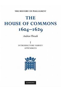 The House of Commons 1604–1629 6 Volume Set