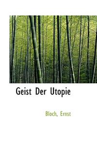 Geist Der Utopie