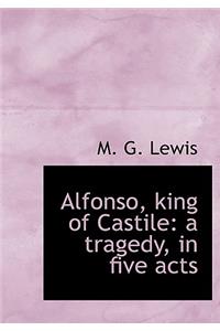 Alfonso, King of Castile