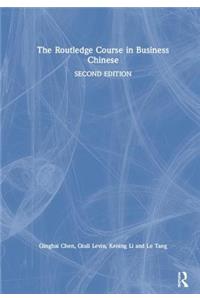 Routledge Course in Business Chinese