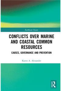 Conflicts over Marine and Coastal Common Resources