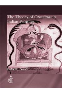 The Theory of Citrasutras in Indian Painting