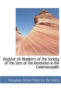 Register of Members of the Society of the Sons of the Revolution in the Commonwealth