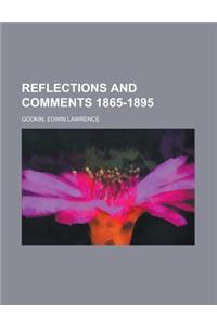 Reflections and Comments 1865-1895