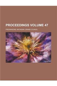 Proceedings Volume 47