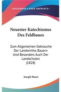 Neuester Katechismus Des Feldbaues