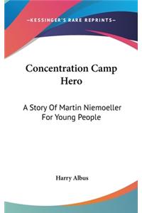 Concentration Camp Hero