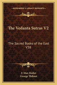 The Vedanta Sutras V2