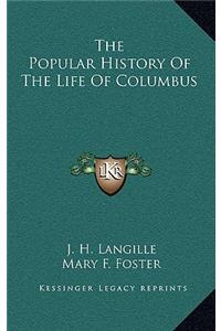The Popular History of the Life of Columbus