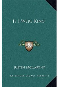 If I Were King