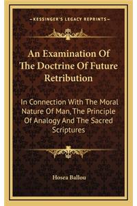An Examination of the Doctrine of Future Retribution