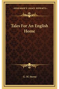 Tales for an English Home