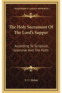 The Holy Sacrament of the Lord's Supper