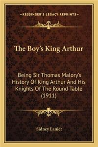 The Boy's King Arthur the Boy's King Arthur