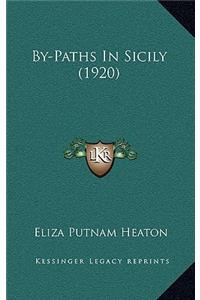 By-Paths in Sicily (1920)