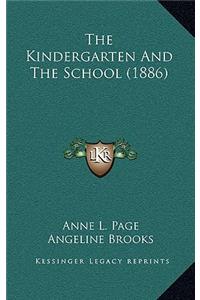 Kindergarten and the School (1886)