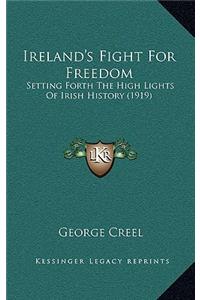 Ireland's Fight For Freedom