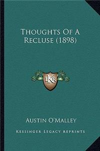 Thoughts Of A Recluse (1898)