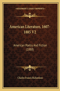 American Literature, 1607-1885 V2