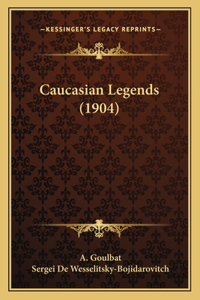 Caucasian Legends (1904)