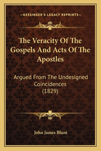 The Veracity Of The Gospels And Acts Of The Apostles