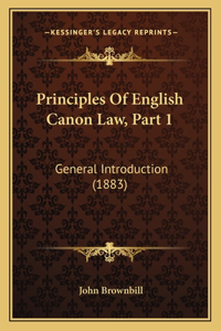 Principles Of English Canon Law, Part 1