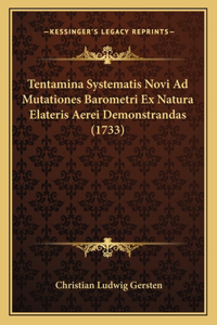 Tentamina Systematis Novi Ad Mutationes Barometri Ex Natura Elateris Aerei Demonstrandas (1733)