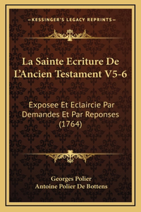La Sainte Ecriture De L'Ancien Testament V5-6