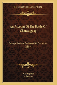 An Account Of The Battle Of Chateauguay