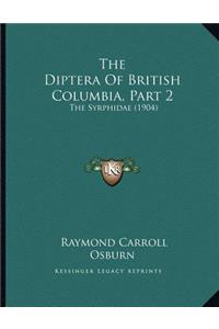 The Diptera Of British Columbia, Part 2