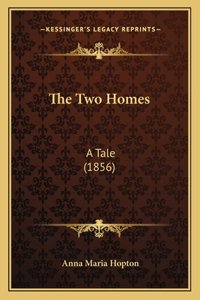 Two Homes: A Tale (1856)