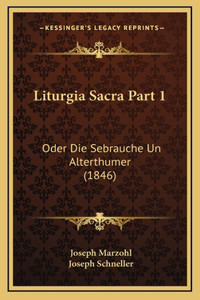 Liturgia Sacra Part 1