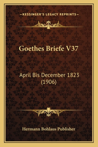 Goethes Briefe V37