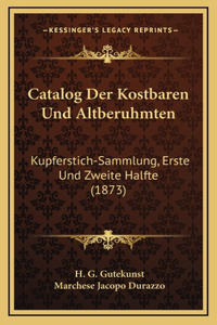 Catalog Der Kostbaren Und Altberuhmten