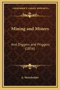 Mining and Miners