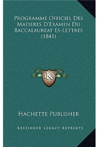 Programme Officiel Des Matieres D'Examen Du Baccalaureat Es-Lettres (1841)