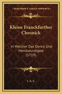 Kleine Franckfurther Chronick