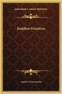 Buddhist Primitives