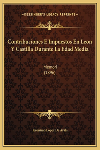 Contribuciones E Impuestos En Leon Y Castilla Durante La Edad Media