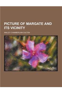 Picture of Margate and Its Vicinity