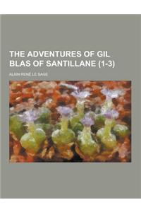 The Adventures of Gil Blas of Santillane (1-3)