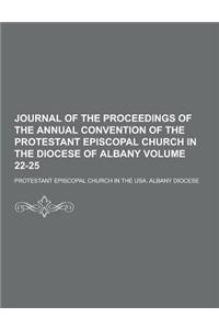 Journal of the Proceedings of the Annual Convention of the Protestant Episcopal Church in the Diocese of Albany Volume 22-25