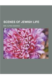 Scenes of Jewish Life