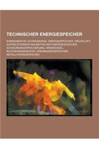 Technischer Energiespeicher