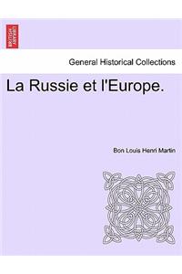 La Russie Et L'Europe.