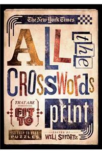 The New York Times All the Crosswords That Are Fit to Print