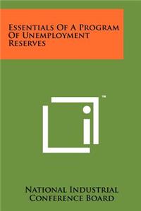 Essentials of a Program of Unemployment Reserves